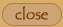 close